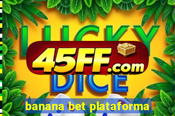 banana bet plataforma